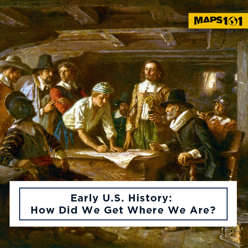 Early-U.S.-History-How-Did-We-Get-Where-We-Are Map Geek