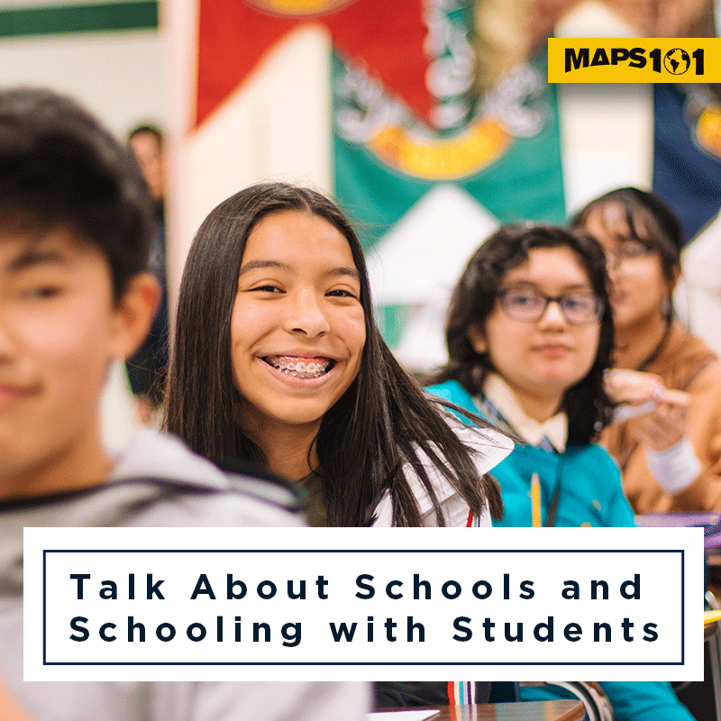 Talk-About-Schools-and-Schooling-with-Students Map Geek