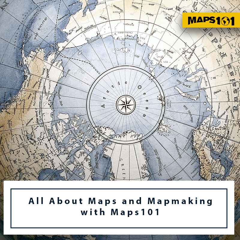 All-About-Maps-and-Mapmaking-with-Maps101 Map Geek