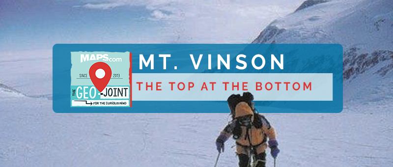 Geo-Joint-Mt.-Vinson-The-Top-at-the-Bottom Map Geek