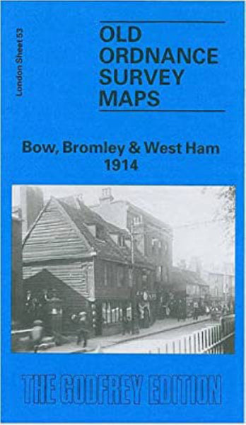 Bow, Bromley & West Ham 1914 - Old Ordnance Survey Map (London Sheet 53) Alan Godfrey Maps