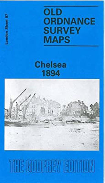 Chelsea 1894 - Old Ordnance Survey Map (London Sheet 87) Alan Godfrey Maps