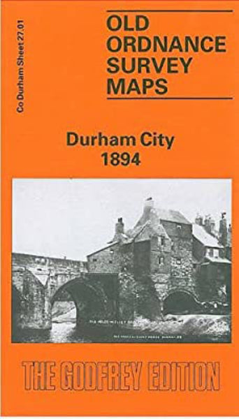 Durham City 1894 - Old Ordnance Survey Map (Co Durham Sheet 27.01) Alan Godfrey Maps