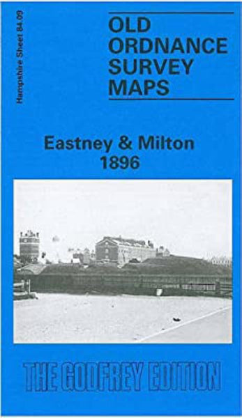Eastney & Milton 1896 - Old Ordnance Survey Map (Hampshire Sheet 84.09) Alan Godfrey Maps