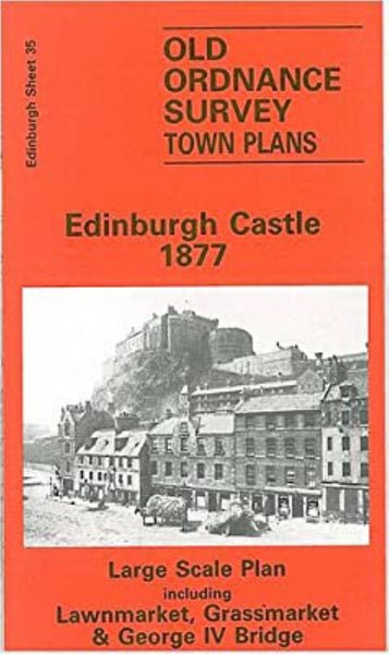 Edinburgh Castle 1877 - Old Ordnance Survey Map (Edinburgh Sheet 35) Alan Godfrey Maps