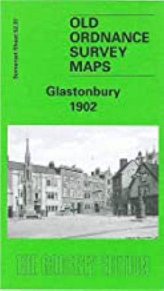 Glastonbury 1902 - Old Ordnance Survey Map (Somerset Sheet 52.07) Alan Godfrey Maps