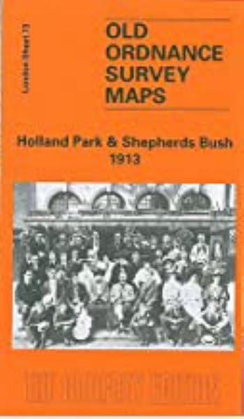 Holland Park & Shepherds Bush 1913 - Old Ordnance Survey Map (London Sheet 73) Alan Godfrey Maps