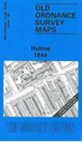 Hulme 1844 - Old Ordnance Survey Map (Manchester Large Scale Sheet 38) Alan Godfrey Maps