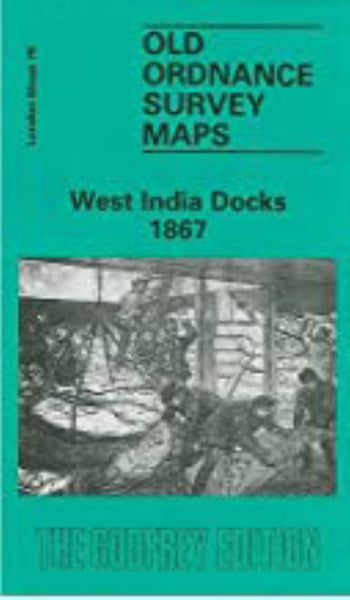 West India Docks 1867 - Old Ordnance Survey Map (London Sheet 79) Alan Godfrey Maps