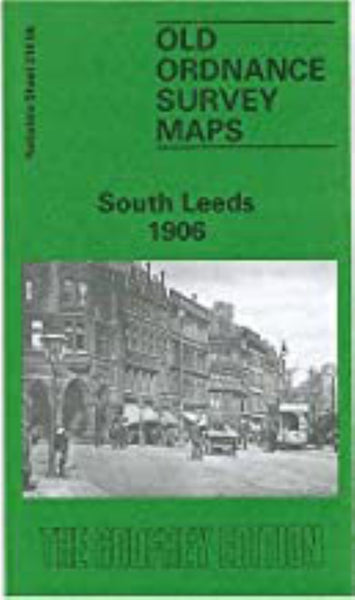 South Leeds 1906 - Old Ordnance Survey Map (Yorkshire Sheet 218.06) Alan Godfrey Maps