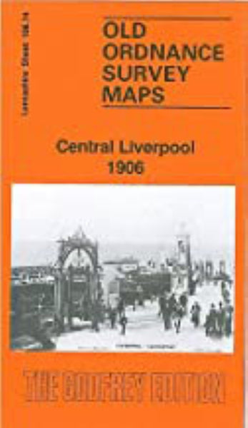 Central Liverpool 1906 - Old Ordnance Survey Map (Lancashire Sheet 106.14) Alan Godfrey Maps