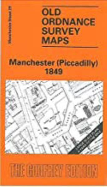 Manchester (Piccadilly) 1849 - Old Ordnance Survey Map (Manchester Sheet 29) Alan Godfrey Maps