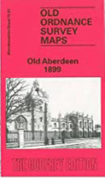 Old Aberdeen 1899 - Old Ordnance Survey Map (Aberdeenshire Sheet 75.07) Alan Godfrey Maps