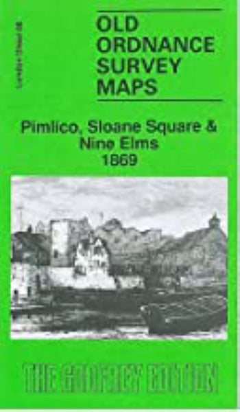 Pimlico, Sloane Square & Nine Elms 1869 - Old Ordnance Survey Map (London Sheet 88) Alan Godfrey Maps
