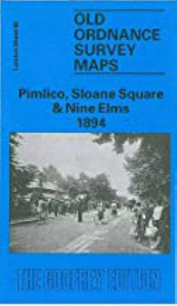Pimlico, Sloane Square & Nine Elms 1894 - Old Ordnance Survey Map (London Sheet 88) Alan Godfrey Maps