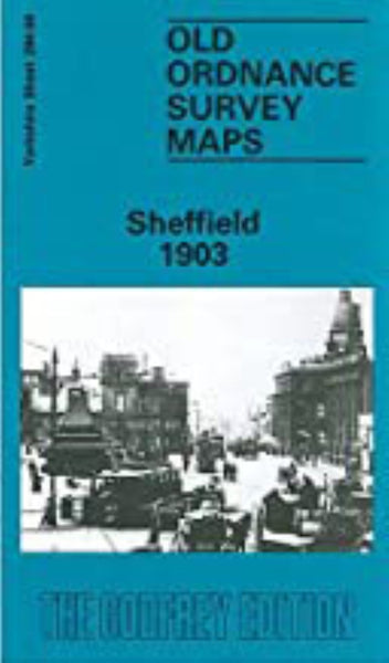 Sheffield 1903 - Old Ordnance Survey Map (Yorkshire Sheet 294.08) Alan Godfrey Maps