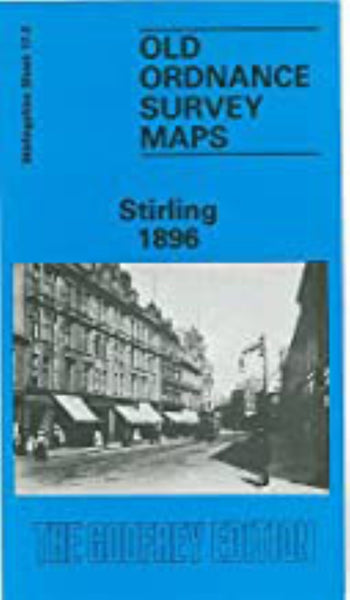 Stirling 1896 - Old Ordnance Survey Map (Stirlingshire Sheet 17.3) Alan Godfrey Maps
