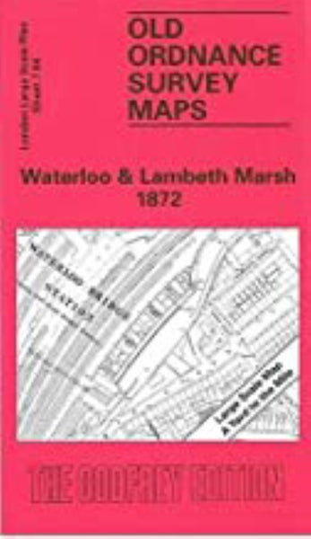 Waterloo & Lambeth Marsh 1872 - Old Ordnance Survey Map (London Large Scale Plan Sheet 7.84) Alan Godfrey Maps