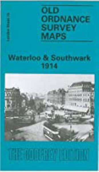 Waterloo & Southwark 1914 - Old Ordnance Survey Map (London Sheet 76) Alan Godfrey Maps