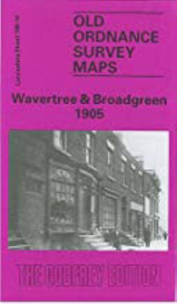 Wavertree & Broadgreen 1905 - Old Ordnance Survey Map (Lancashire Sheet 106.16) Alan Godfrey Maps