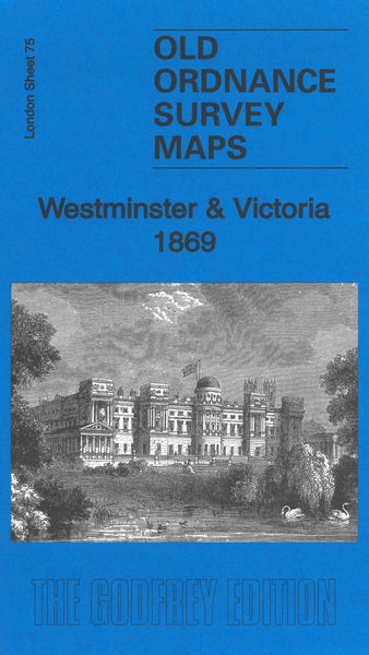 Westminster & Victoria 1869 - Old Ordnance Survey Map (London Sheet 75) Alan Godfrey Maps