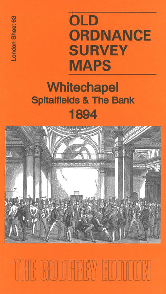 Whitechapel, Spitalfields & The Bank 1894(2) - Old Ordnance Survey Map (London Sheet 63) Alan Godfrey Maps