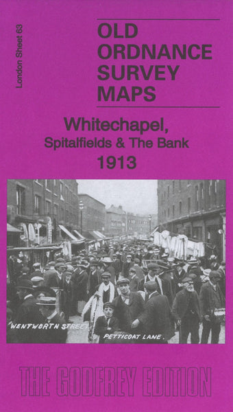 Whitechapel, Spitalfields & The Bank 1913 - Old Ordnance Survey Map (London Sheet 63) Alan Godfrey Maps