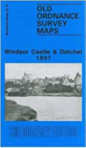 Windsor Castle & Datchet 1897 - Old Ordnance Survey Map (Berkshire Sheet 32.10) Alan Godfrey Maps