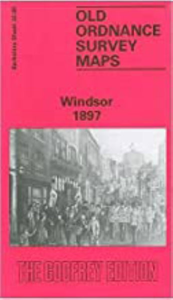 Windsor 1897 - Old Ordnance Survey Map (Berkshire Sheet 32.09) Alan Godfrey Maps