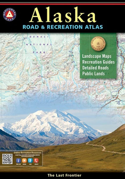 Alaska : road and recreation atlas Benchmark Maps