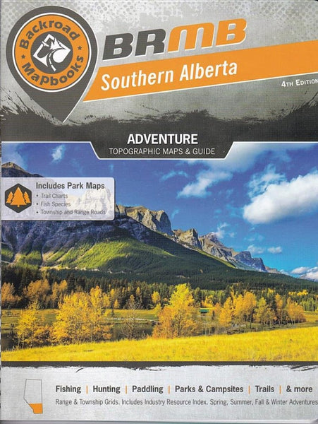 Southern Alberta Backroads Mapbook Backroads Mapbooks