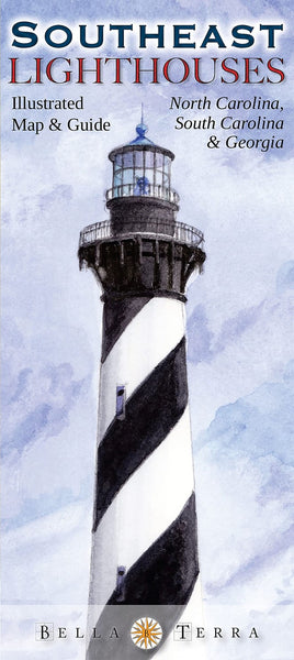 Southeast lighthouses : illustrated map & guide : North Carolina, South Carolina & Georgia Bella Terra Publishing LLC