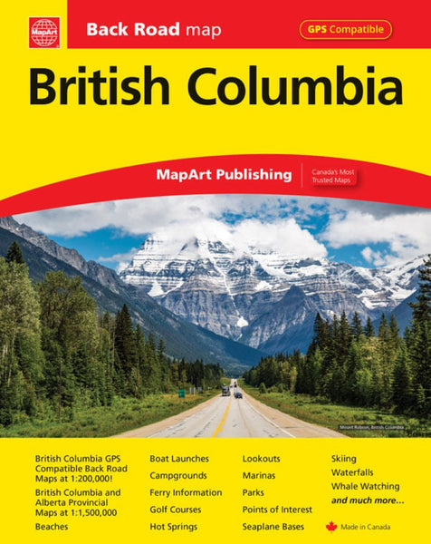British Columbia : back road atlas MapArt Publishing Corporation