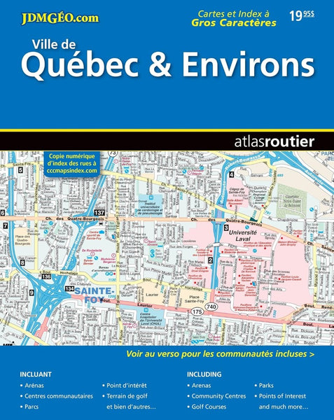 Quebec City & Environs : road map = Ville de Quebec & environs : atlas routier MapArt Publishing Corporation