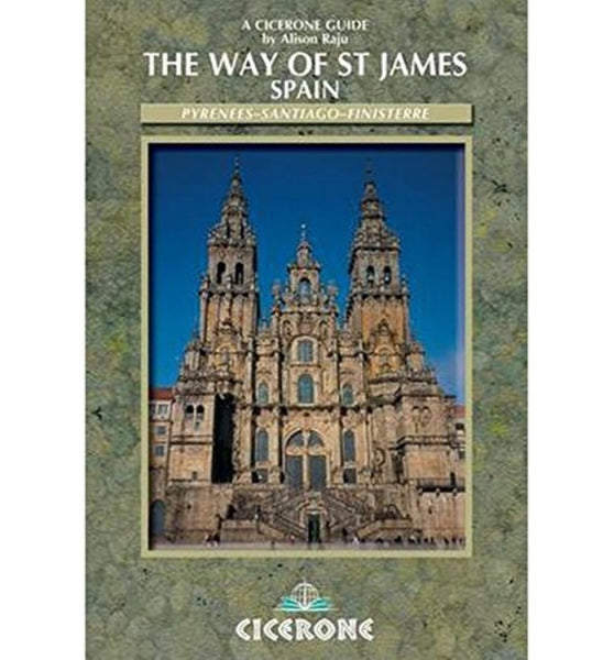 Way of St James: Pyrenees, Santiago, Finisterre Cicerone
