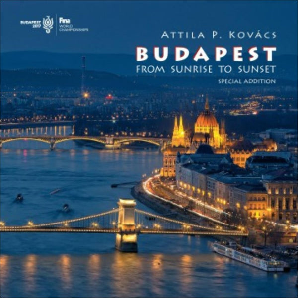 Budapest - FROM SUNRISE TO SUNSET (hardback, Engl.) Cartographia