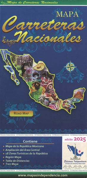 Mexico Road Map (Mapa Carreteras Nacionales) 2025 Edition Ediciones Independencia
