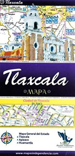 Tlaxcala : mapa Ediciones Independencia