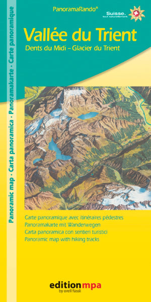 Vallée du Trient : dents du midi - glacier du Trient Edition MPA by Orell Fussli