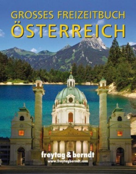 Großes Freizeitbuch Österreich = Big leisure book Austria Freytag & Berndt