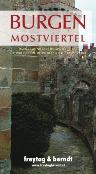 Burgen Mostviertel = Burgen Mostviertel Freytag & Berndt