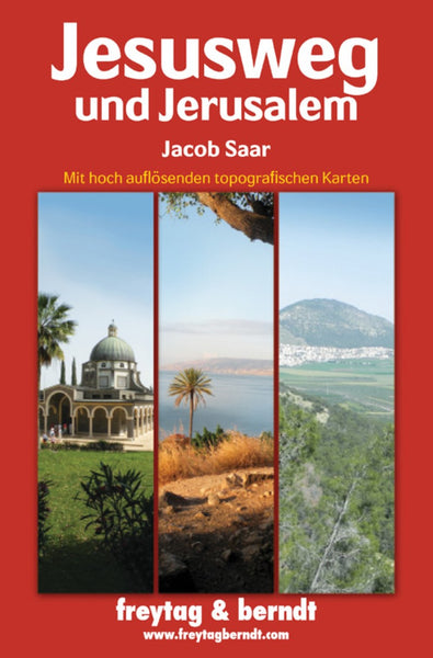 Jesusweg und Jerusalem = The Way of Jesus Freytag & Berndt