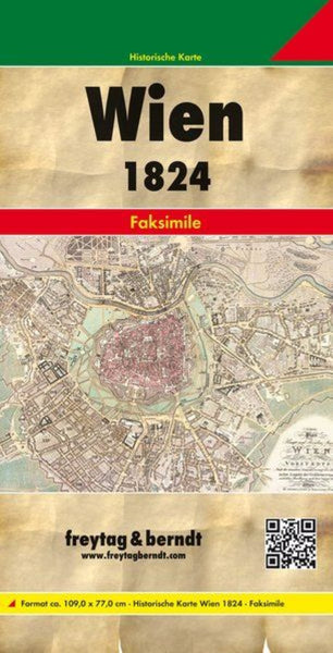 Wien und dessen Vorstädten 1824, Historische Karte 1:6.000 = Vienna and its suburbs in 1824, historical map 1:6,000 Freytag & Berndt