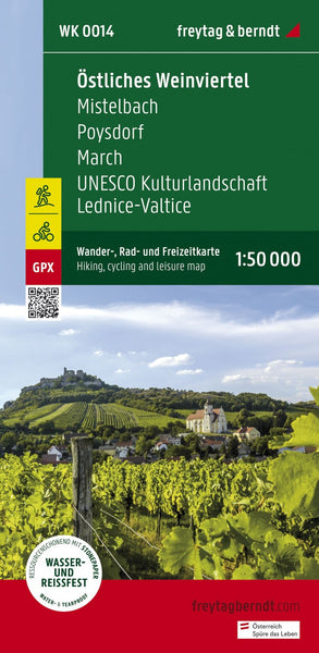 Eastern Weinviertel - Mistelbach - Poysdorf - March - UNESCO Cultural landscape Lednice -Valtice, Wander + Radmarte 1:50,000 Freytag & Berndt