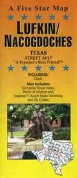 Lufkin/Nacogdoches : Texas : street map Five Star Maps Inc