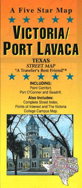 Victoria and Port Lavaca, Texas Five Star Maps Inc
