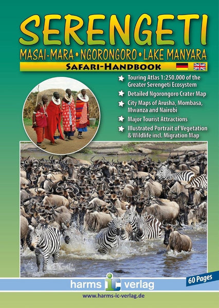 Serengeti : Masai-Mara : Ngorongoro : Lake Manyara Harms IC Verlag