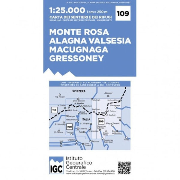 IGC 25k Map 109 - Monte Rosa, Alagna Valsesia, Macugnaga, Gressoney Istituto Geografico Centrale S.R.L.