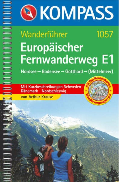 Wanderfuhrer Europaischer Fernwanderweg E1: Nordsee-Bodensee-Gotthard (-Mittelmeer) Kompass