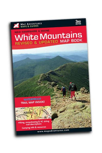 White Mountains Map Book Maine and New Hamshire Map Adventures